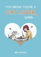 You Know You'Re A Cat Lover When
