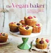 Vegan baker - more than 50 delicious recipes for vegan-friendly cakes, cook