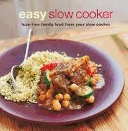 Easy slow cooker - fuss-free food from your slow cooker