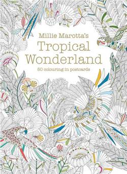 Millie Marottas Tropical Wonderlan