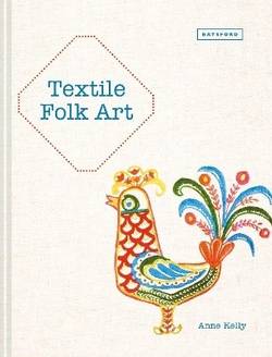 Textile folk art - design, techniques and inspiration in mixed-media textil