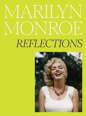 Marilyn Monroe: Reflections