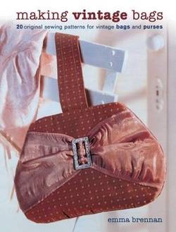 Making vintage bags - 20 original sewing patterns for vintage bags and purs