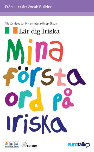 Mina första ord. Iriska