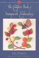 Complete book of stumpwork embroidery