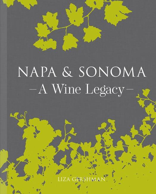 Napa  Sonoma : A Wine Legacy