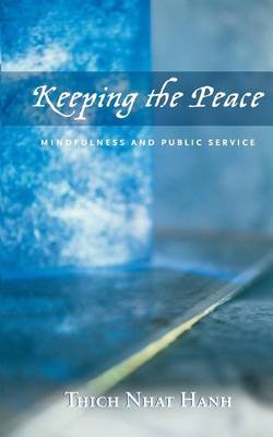 Keeping The Peace: Mindfulness & Public Service