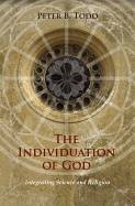 Individuation Of God : Integrating Science and Religion