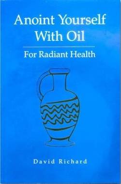 Anoint Yourself With Oil For Radiant Health
