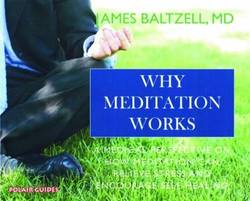 Why Meditation Works: Meditation From A Medical Perspective
