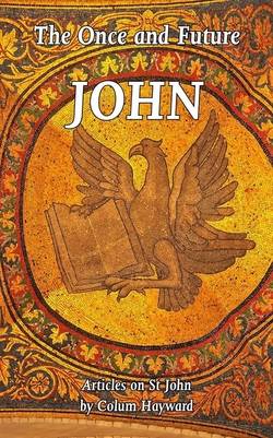Once And Future John : Articles on St John