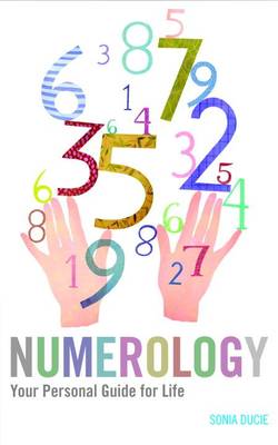 Numerology: your personal guide for life