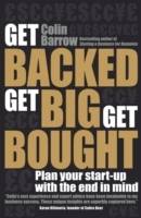 Get Backed, Get Big, Get Bought: Plan your start-up with the end in mind