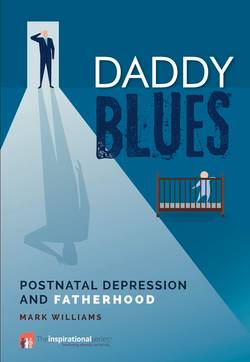 Daddy blues - postnatal depression and fatherhood