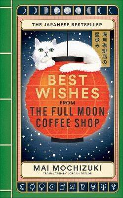 Best Wishes from The Full Moon Coffee Shop