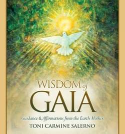 Wisdom Of Gaia : Guidance and Affirmations from the Earth Mother