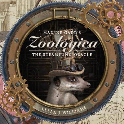 Maxine Gadd's Zoologica: The Steampunk Oracle