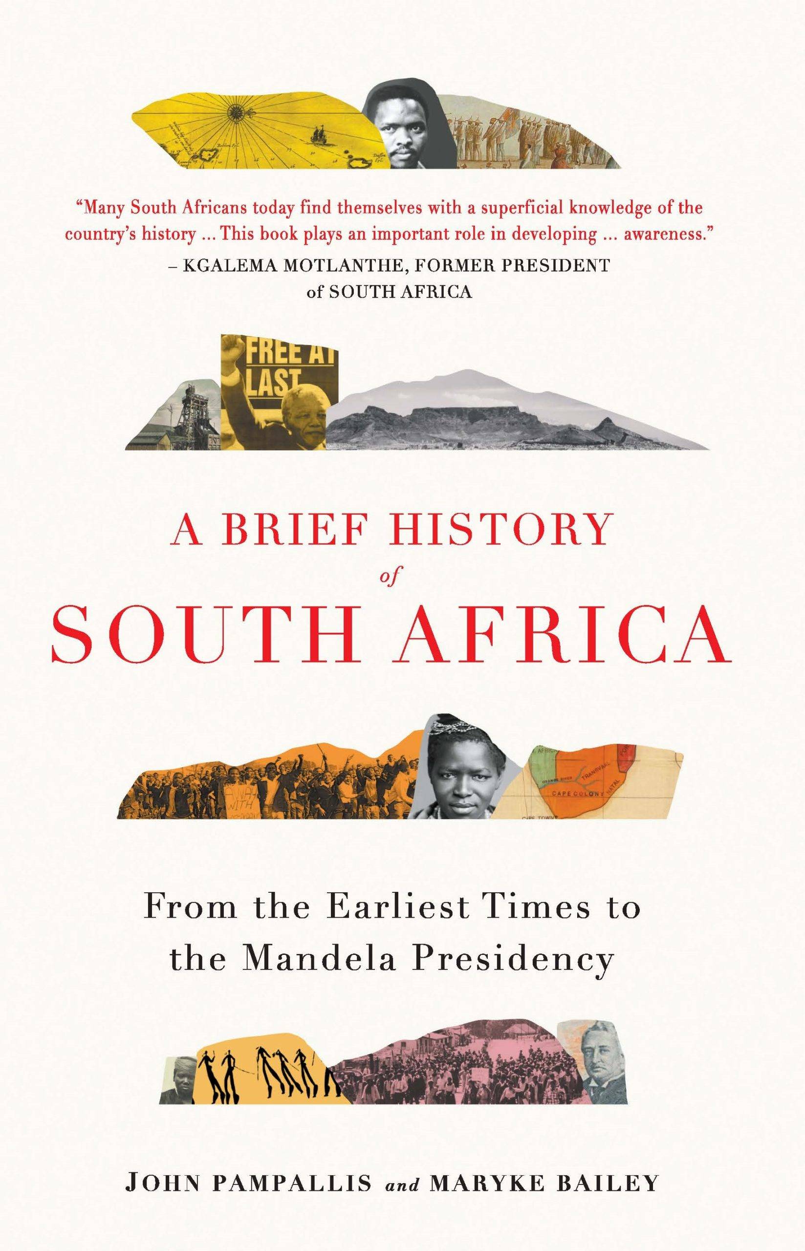 A Brief History of South Africa: From the Earliest Times to the Mandela Presidency