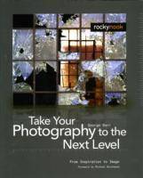 Take Your Photography to the Next Level