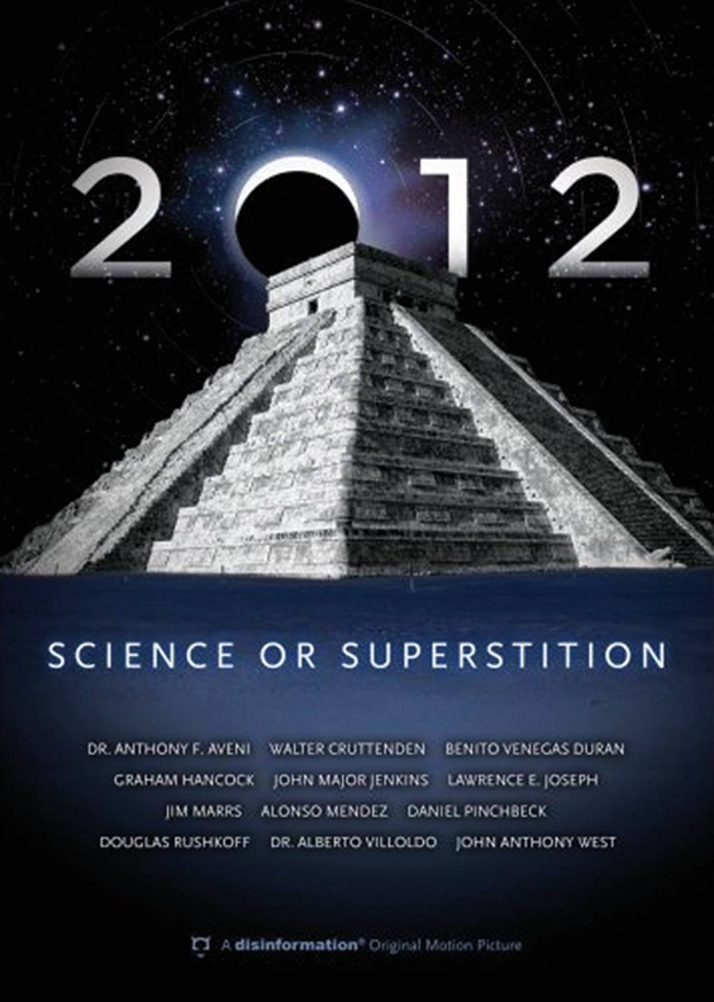 2012 : Science Or Superstition