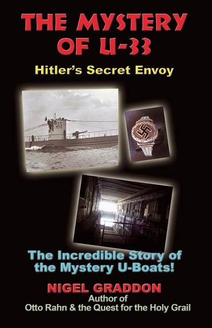 Mystery Of U-33: Hitler's Secret Envoy