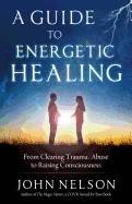 Guide To Energetic Healing