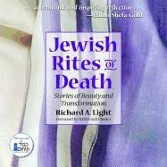 Jewish rites of death - stories of beauty and transformation