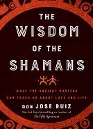 Wisdom Of The Shamans