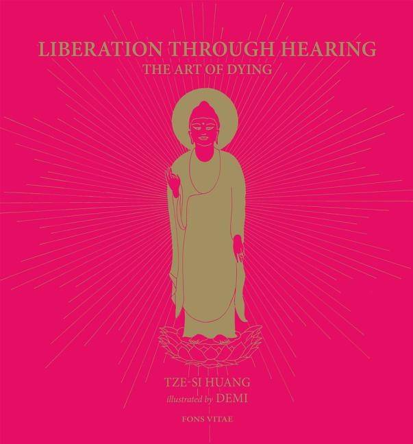Liberation through hearing - the art of dying