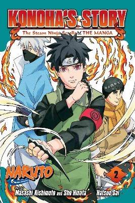 Naruto: Konoha's Story-The Steam Ninja Scrolls: The Manga, Vol. 2