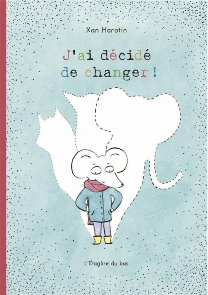 J'ai décidé de changer!