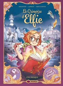 Le Grimoire d'Elfie Bok 1: Nästan ön (Franska)