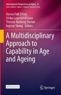 A Multidisciplinary Approach to Capability in Age and Ageing