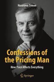 Confessions of the Pricing Man - How Price Affects Everything