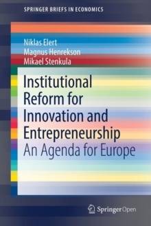 Institutional Reform for Innovation and Entrepreneurship: An Agenda for Eur