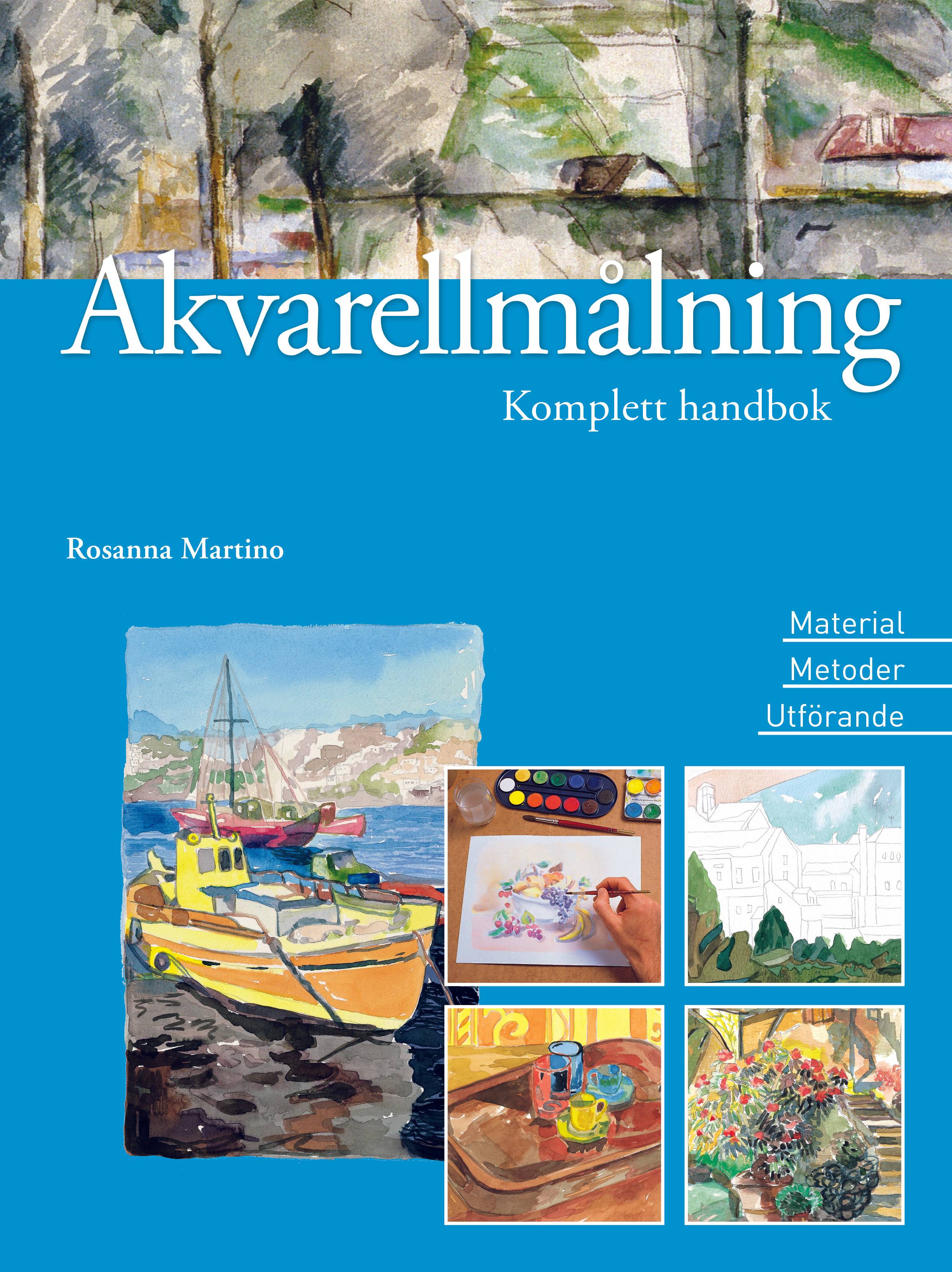 Akvarellmålning : material, metoder och utförande