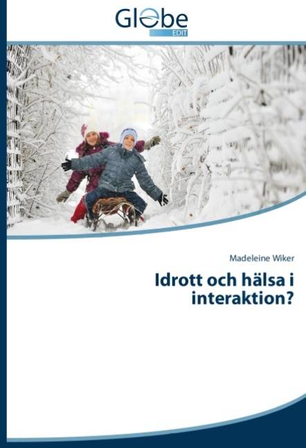 Idrott och hälsa i interaktion?