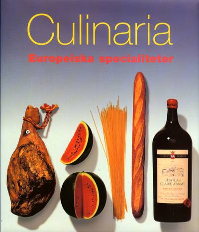 Culinaria europeiska specialiteter : europeiska specialiteter