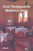 Cool Restaurants Mallorca/Ibiz