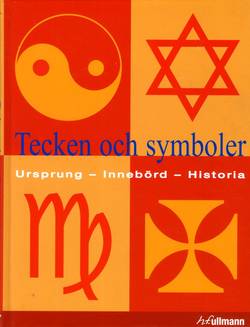 Tecken & Symboler : ursprung - innebörd - historia