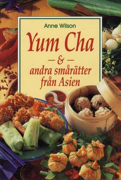 Yum Cha - andra smårätter från Asien