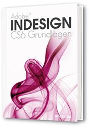 InDesign CS6 Grundlagen