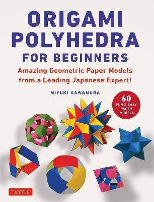 Origami Polyhedra for Beginners