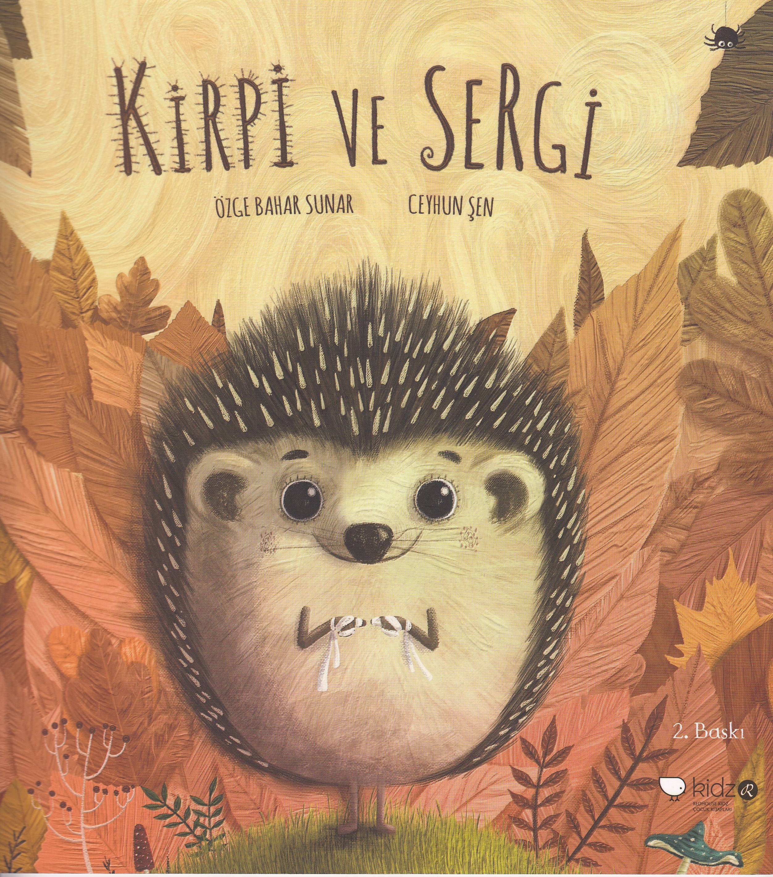 Kirpi ve Sergi