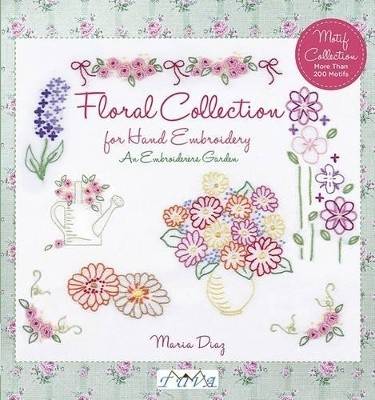Embroiderers garden - floral collection for hand embroidery