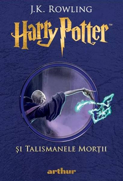 Harry Potter si Talismanele Mortii. Vol. 7