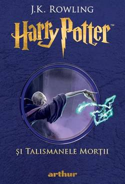 Harry Potter si Talismanele Mortii. Vol. 7