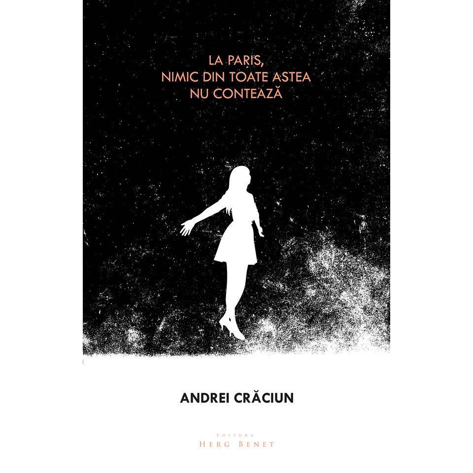 La Paris, nimic din toate astea nu conteaza