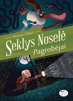 Seklys Noselė ir pagrobėjai