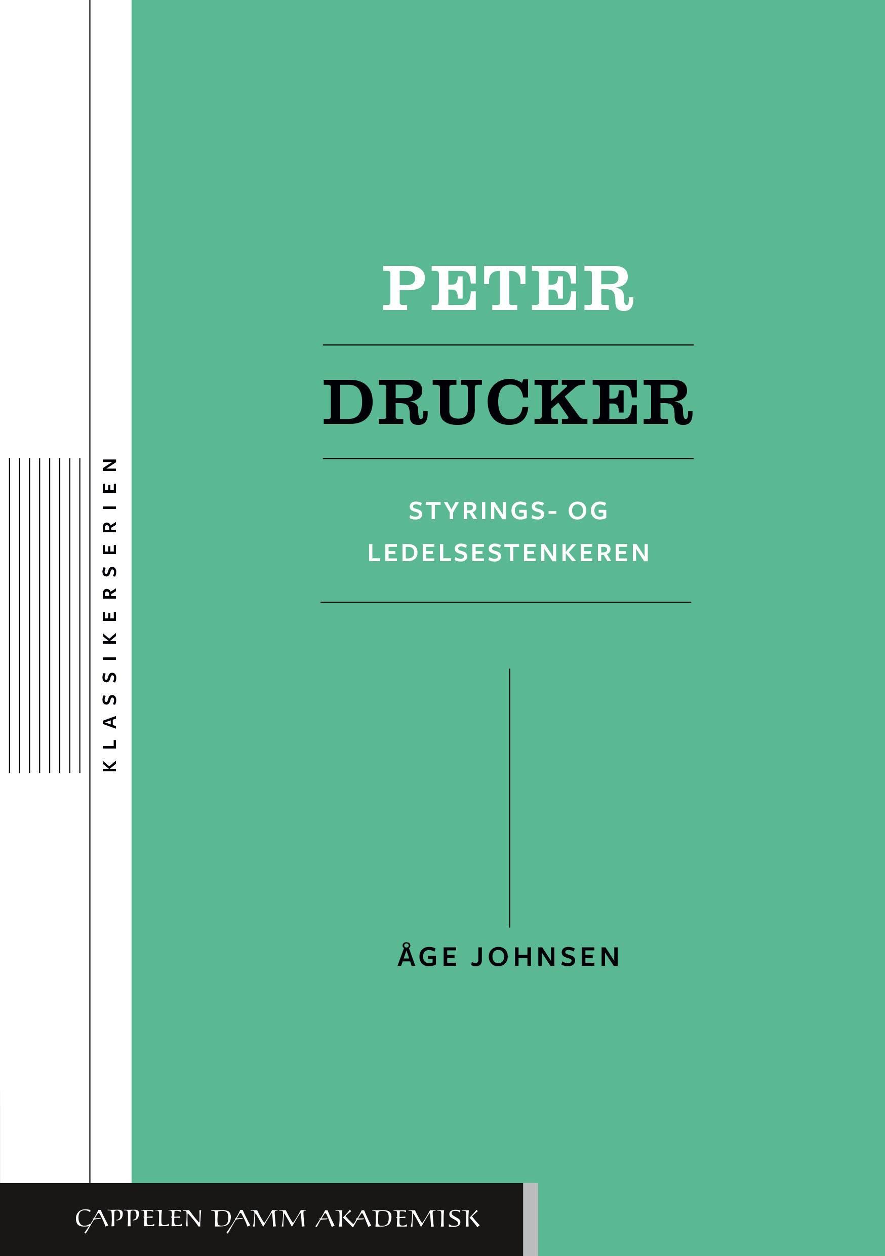 Peter Drucker : styrings- og ledelsestenkeren